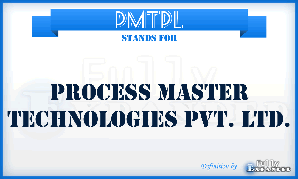 PMTPL - Process Master Technologies Pvt. Ltd.