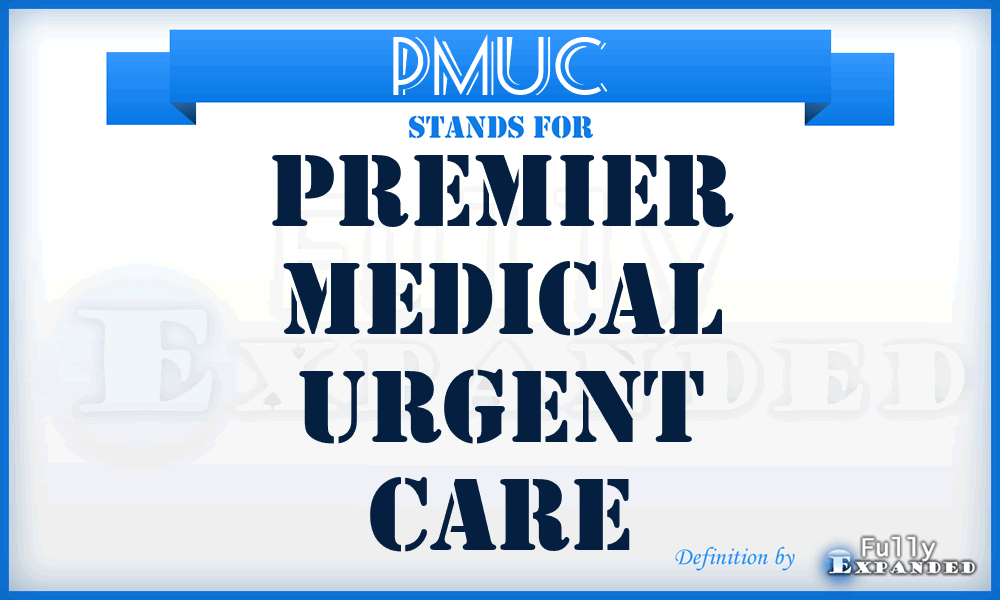 PMUC - Premier Medical Urgent Care