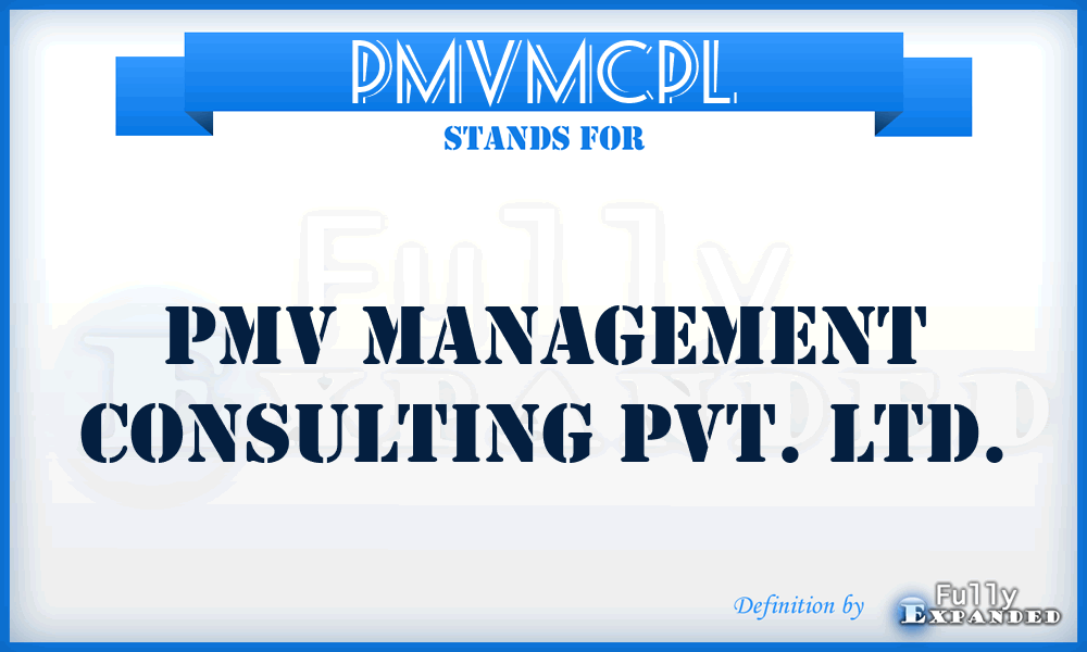 PMVMCPL - PMV Management Consulting Pvt. Ltd.