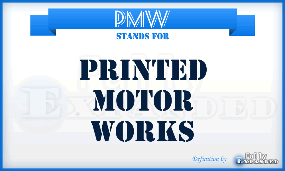 PMW - Printed Motor Works