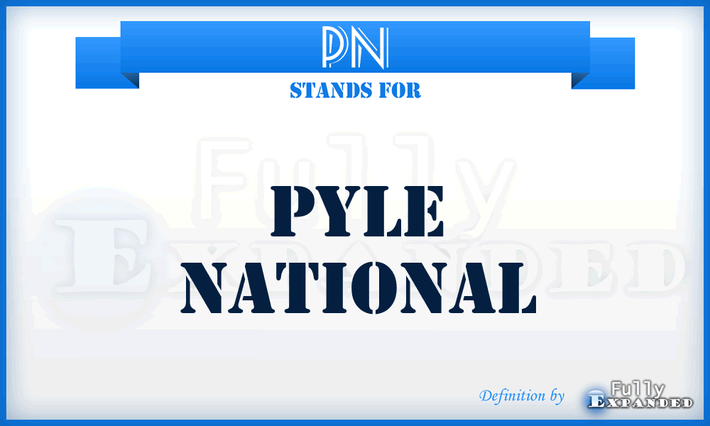 PN - Pyle National