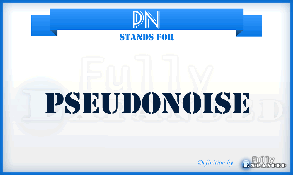 PN - pseudonoise