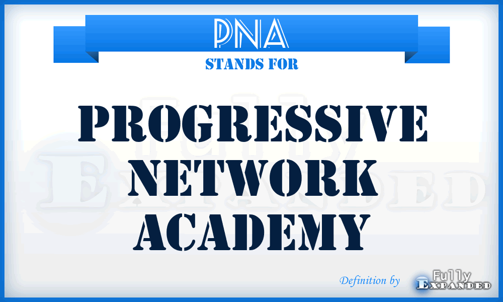 PNA - Progressive Network Academy