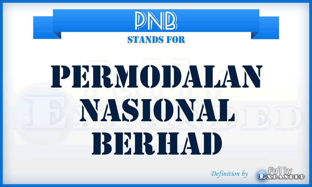 PNB - Permodalan Nasional Berhad