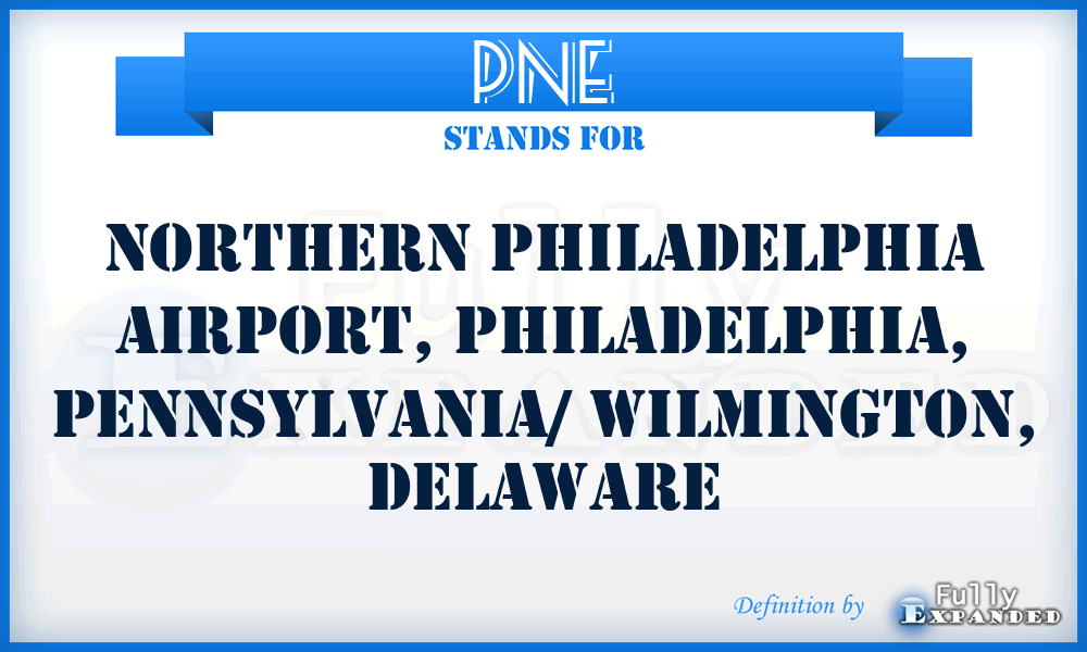 PNE - Northern Philadelphia Airport, Philadelphia, Pennsylvania/ Wilmington, Delaware