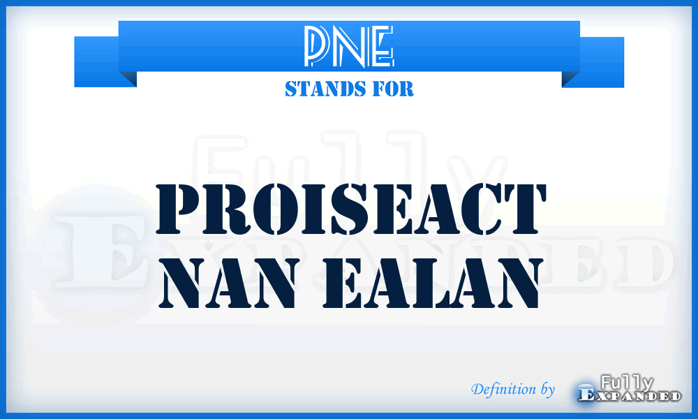 PNE - Proiseact Nan Ealan