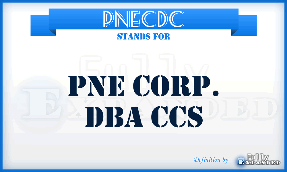 PNECDC - PNE Corp. Dba Ccs