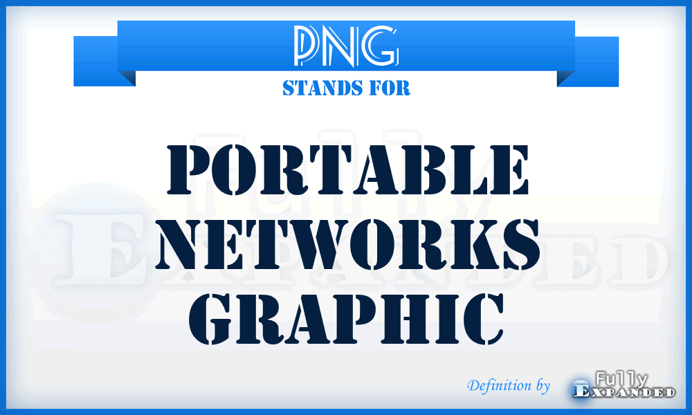 PNG - Portable Networks Graphic