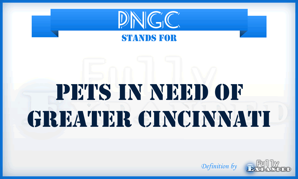 PNGC - Pets in Need of Greater Cincinnati