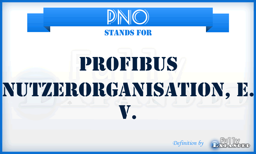 PNO - PROFIBUS Nutzerorganisation, e. V.