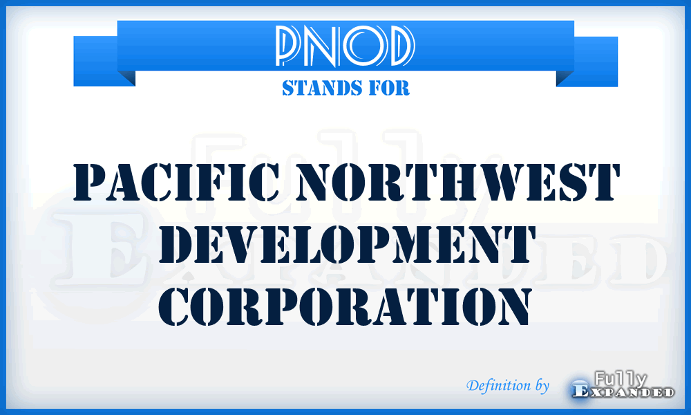 PNOD - Pacific Northwest Development Corporation