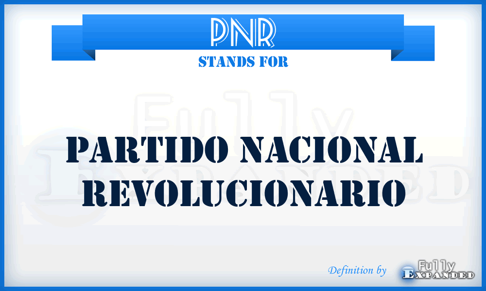 PNR - Partido Nacional Revolucionario