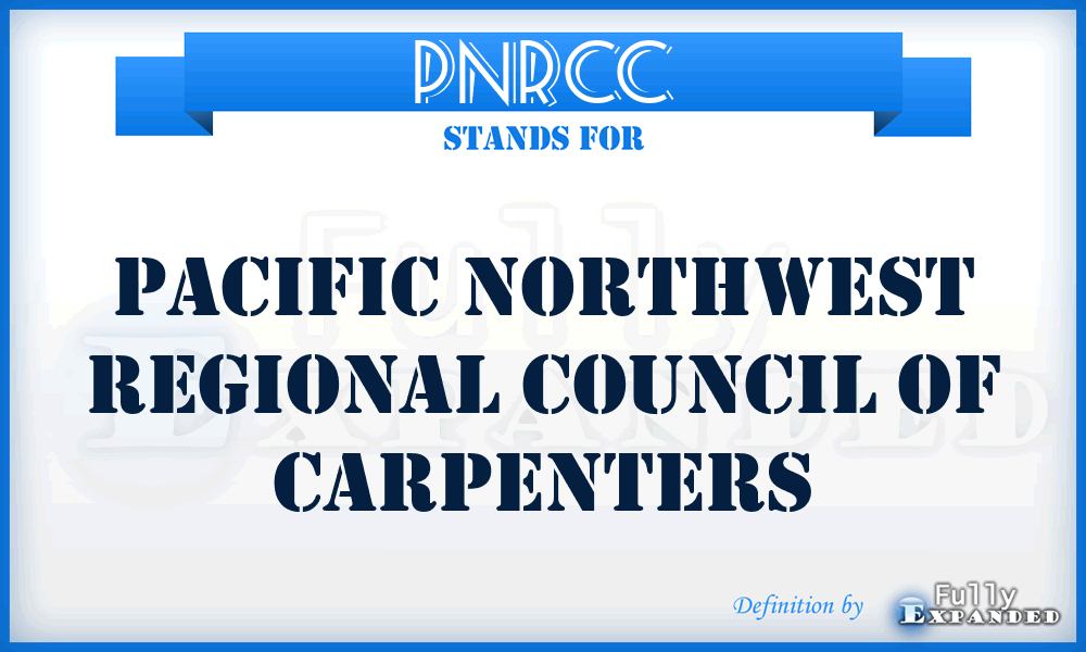 PNRCC - Pacific Northwest Regional Council of Carpenters