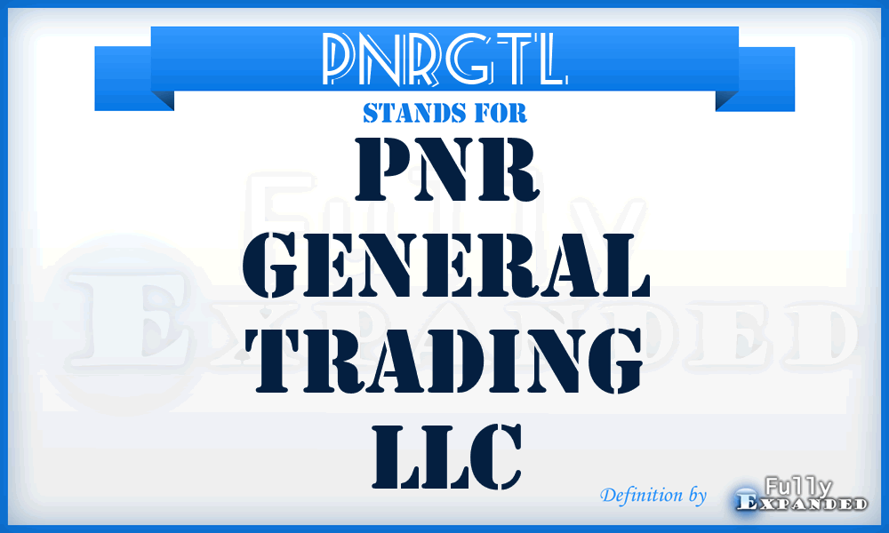PNRGTL - PNR General Trading LLC
