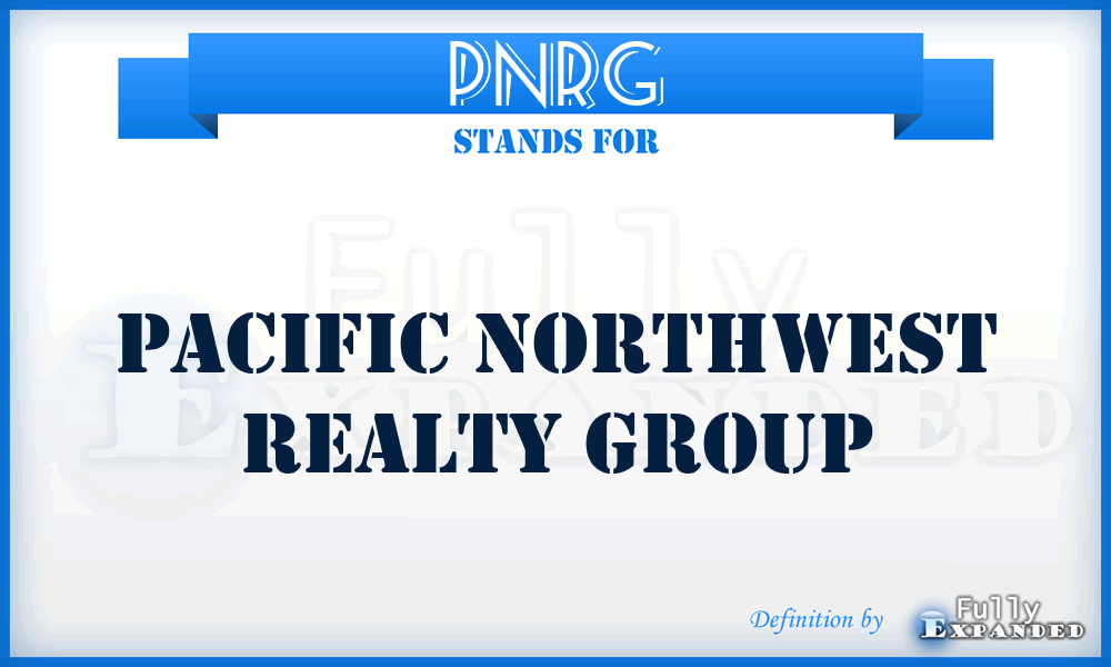 PNRG - Pacific Northwest Realty Group