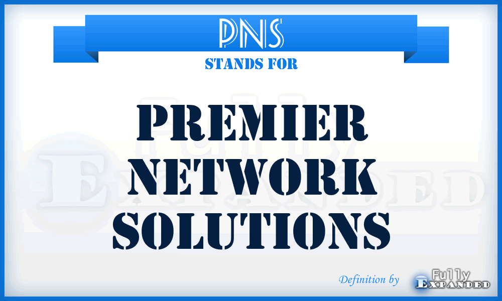 PNS - Premier Network Solutions