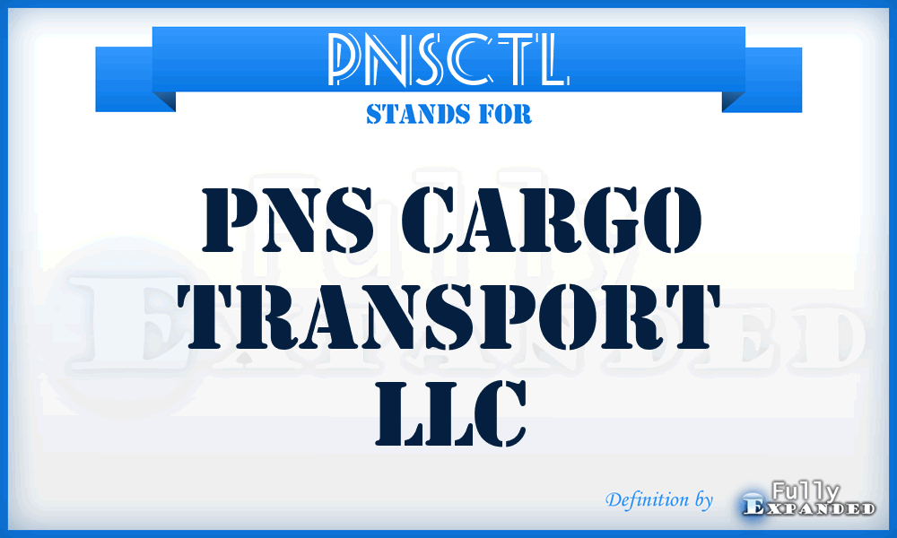 PNSCTL - PNS Cargo Transport LLC
