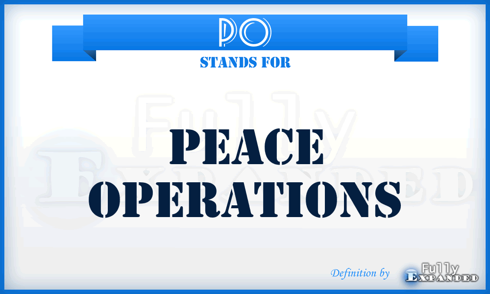 PO - peace operations