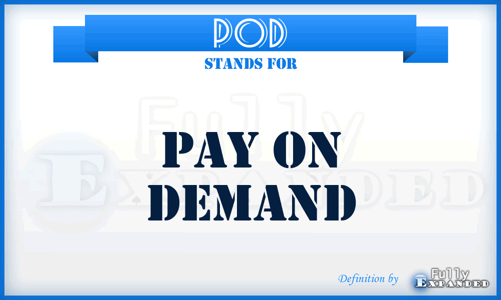 POD - Pay On Demand