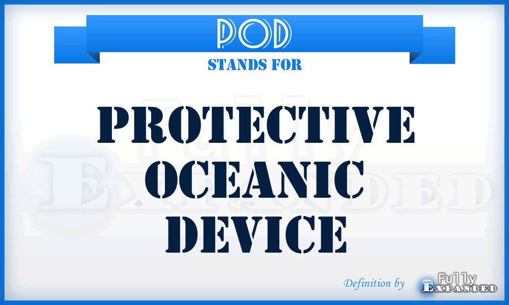 POD - Protective Oceanic Device