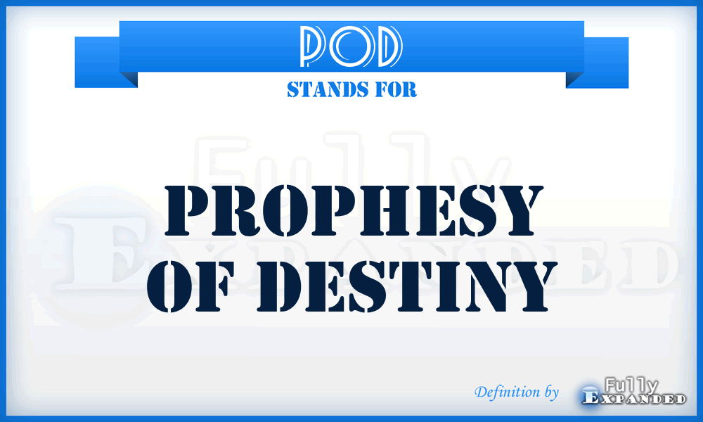 POD - Prophesy Of Destiny