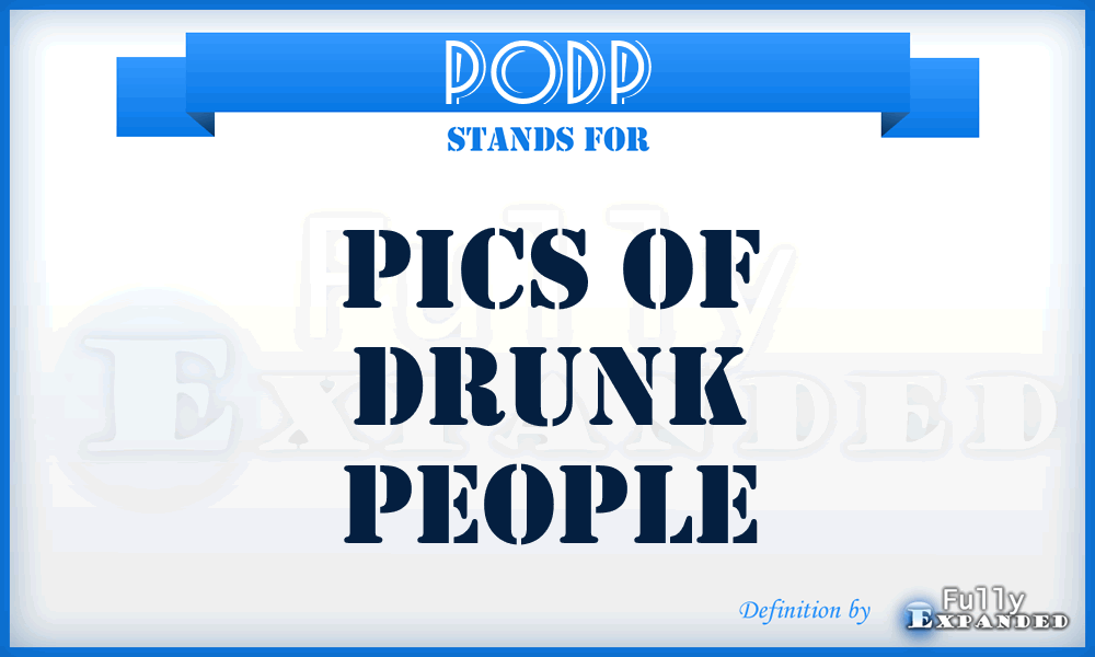 PODP - Pics Of Drunk People