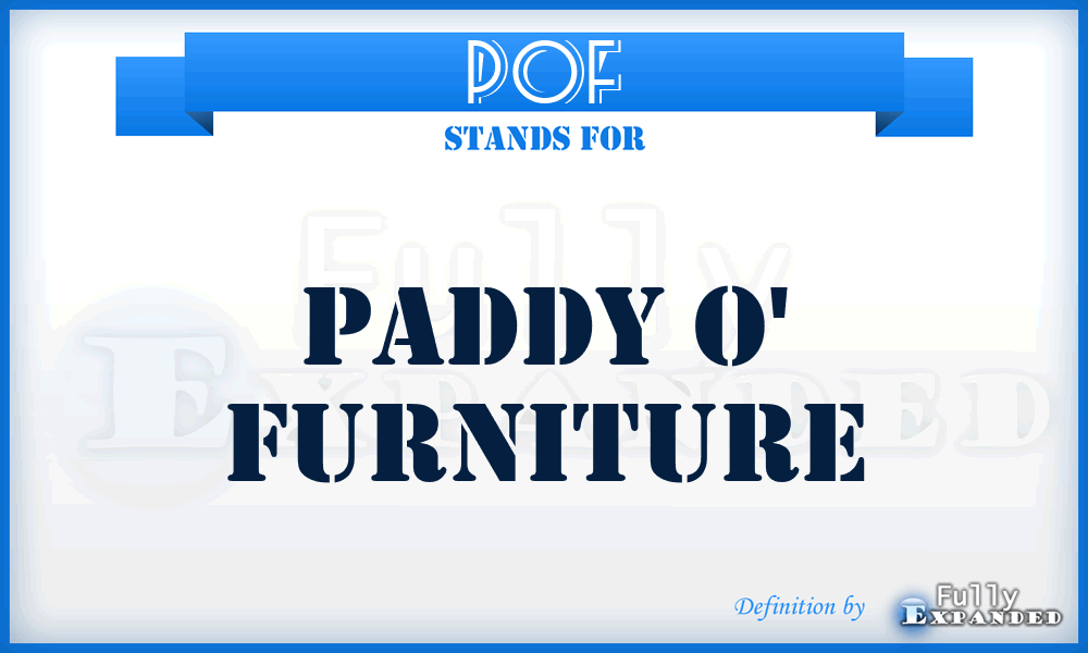 POF - Paddy O' Furniture