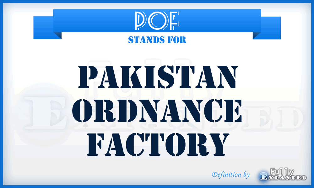 POF - Pakistan Ordnance Factory