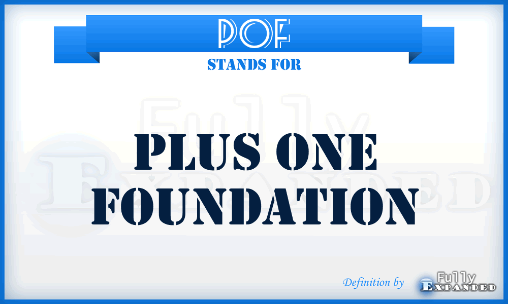 POF - Plus One Foundation
