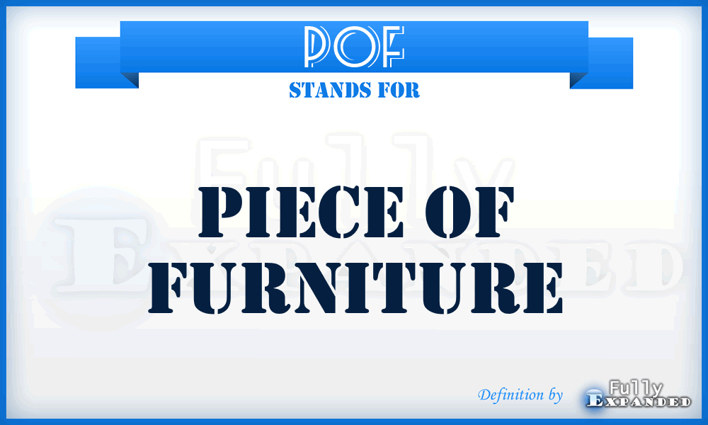 POF - piece of furniture