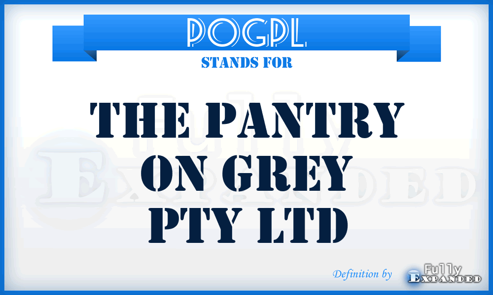 POGPL - The Pantry On Grey Pty Ltd