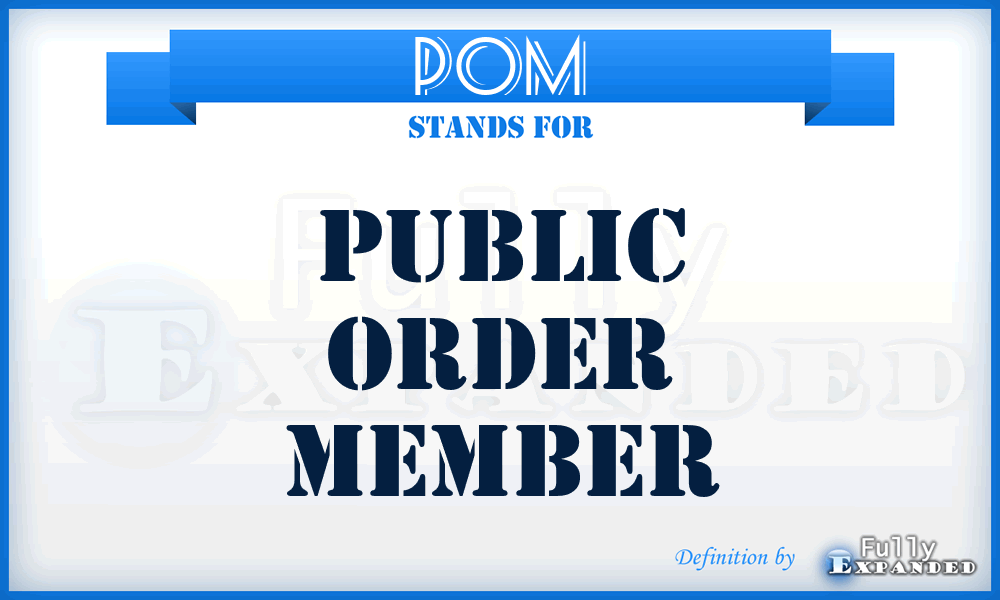 POM - Public Order Member