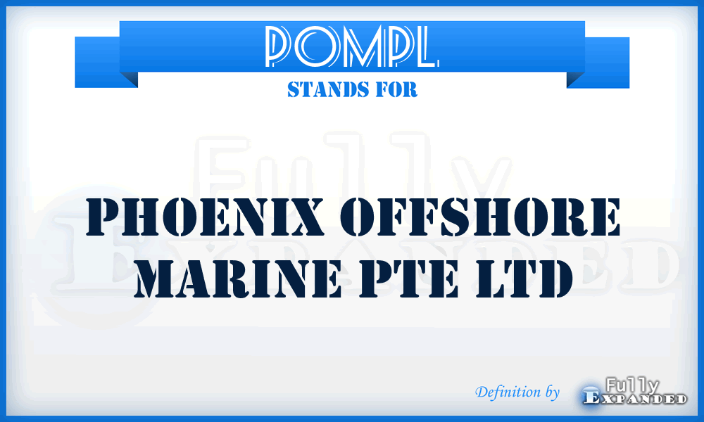 POMPL - Phoenix Offshore Marine Pte Ltd