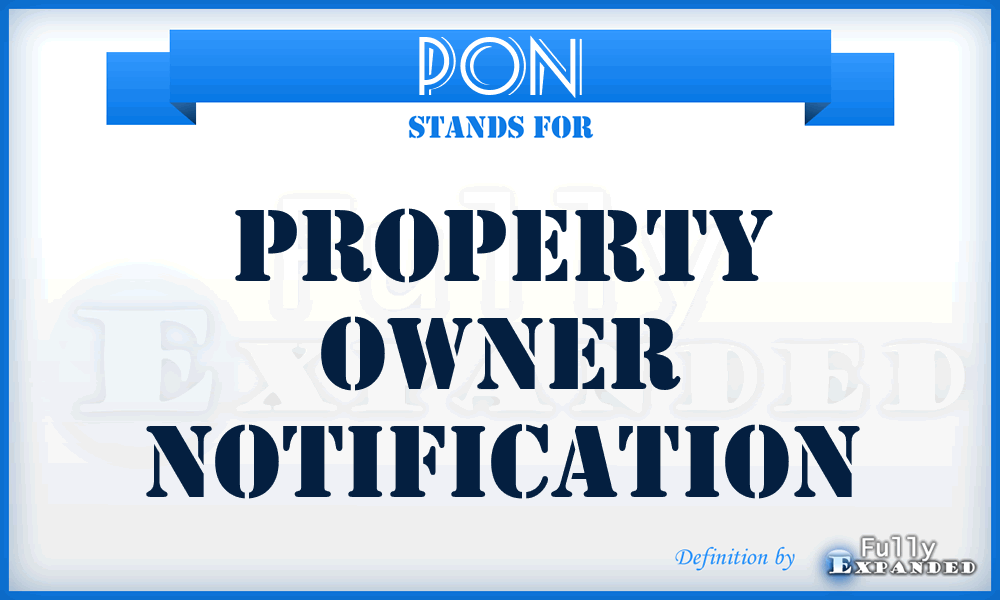 PON - Property Owner Notification