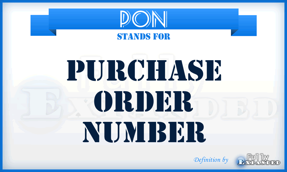 PON - Purchase Order Number