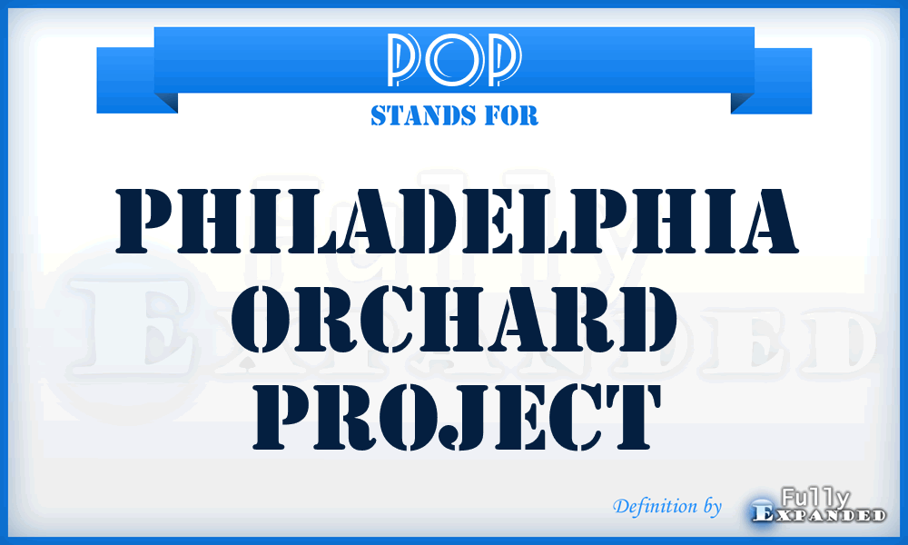 POP - Philadelphia Orchard Project