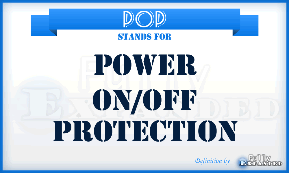 POP - power on/off protection