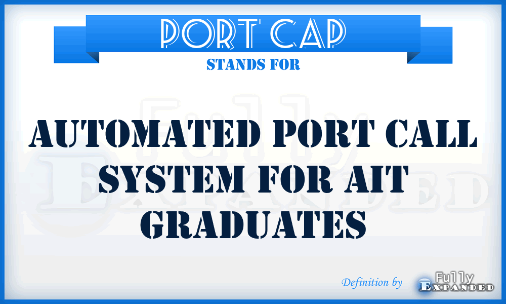 PORT CAP - automated port call system for AIT graduates
