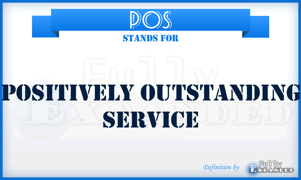 POS - Positively Outstanding Service