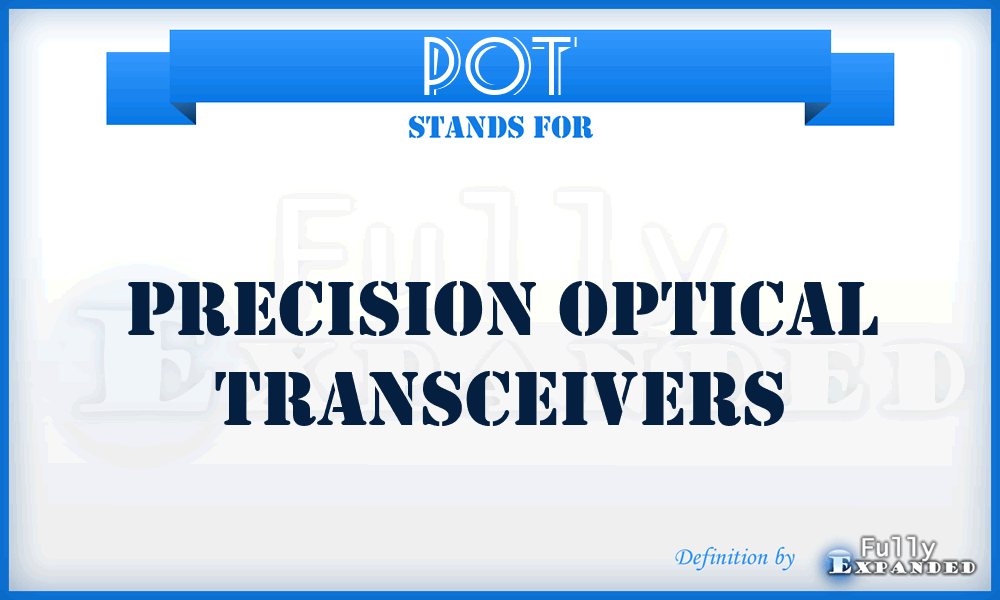 POT - Precision Optical Transceivers