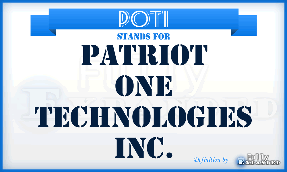 POTI - Patriot One Technologies Inc.