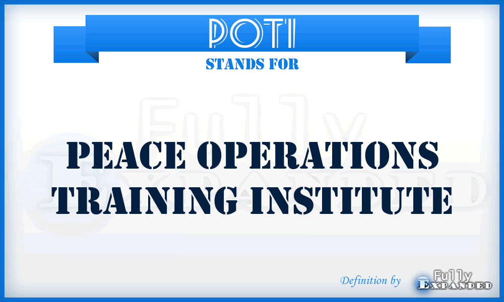 POTI - Peace Operations Training Institute