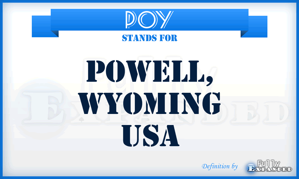 POY - Powell, Wyoming USA