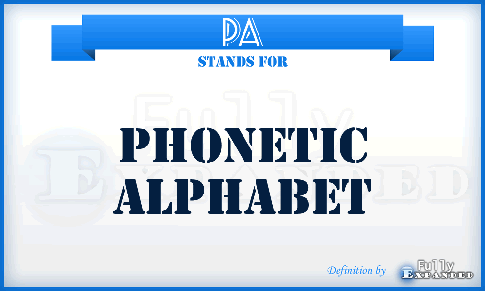 PA - Phonetic Alphabet