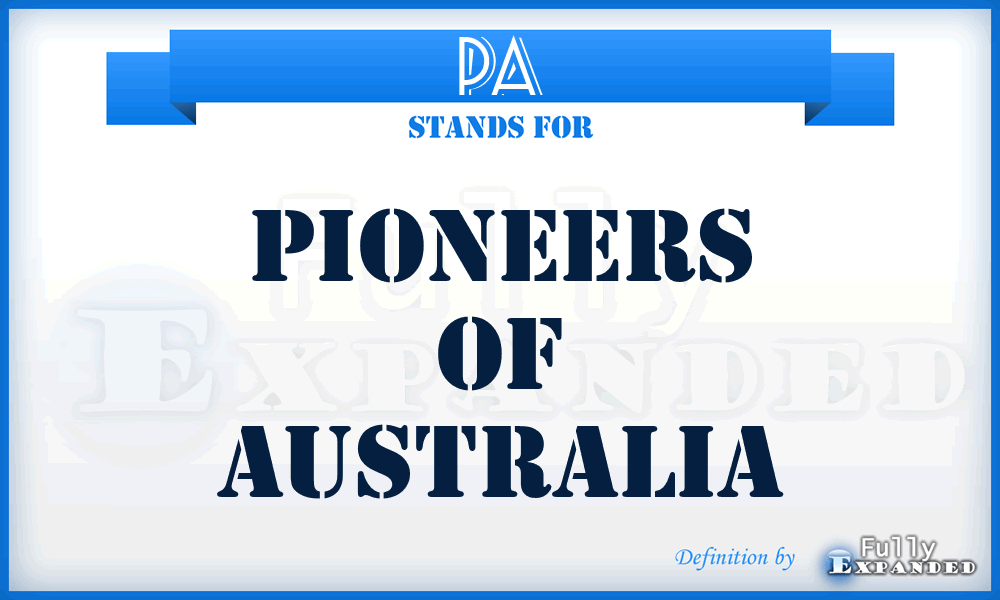 PA - Pioneers of Australia