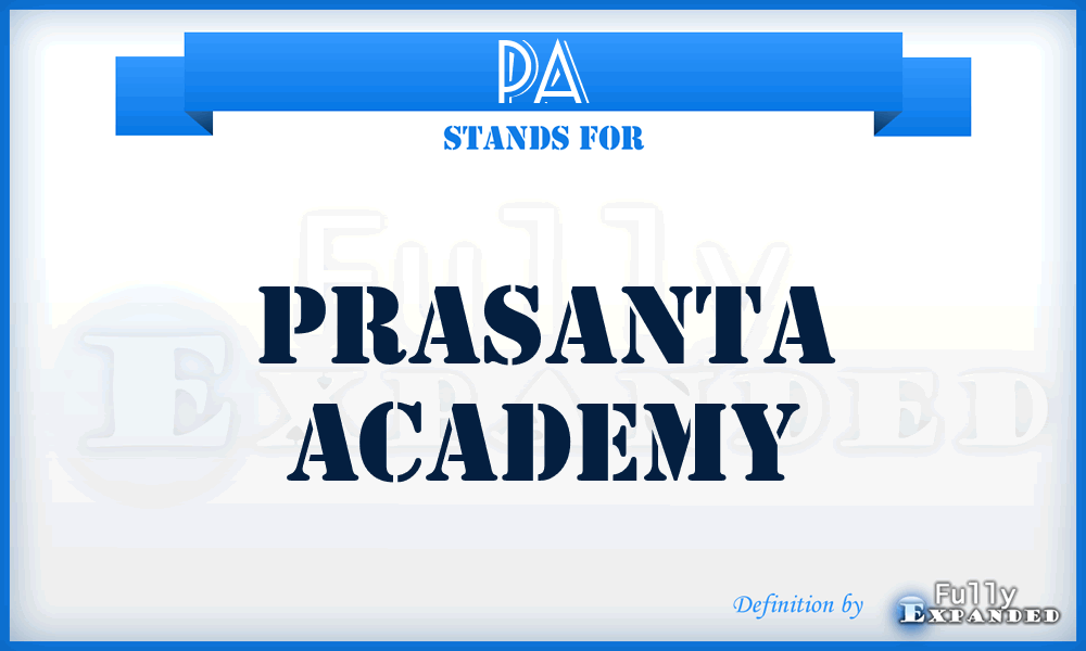 PA - Prasanta Academy