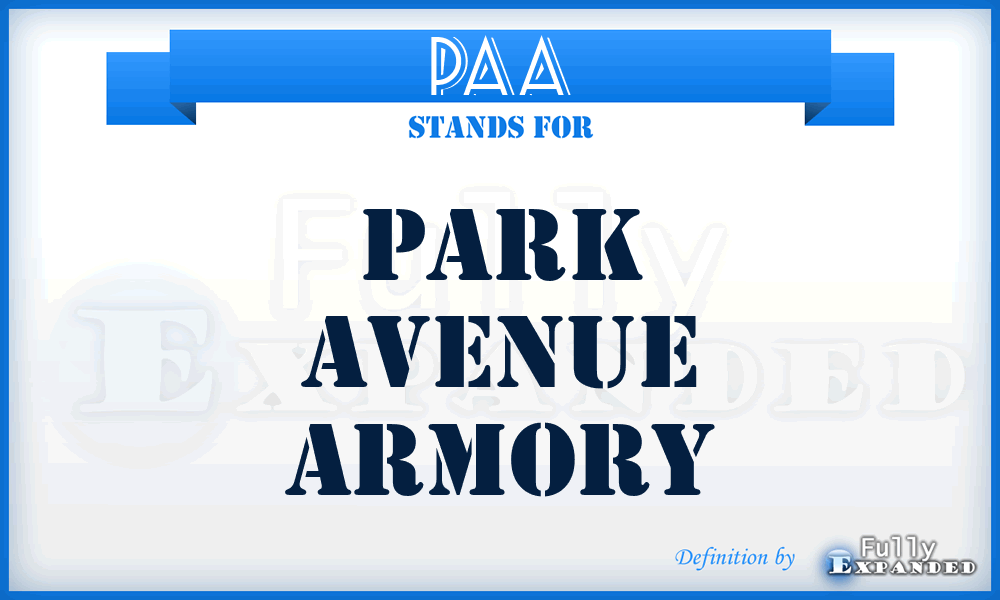 PAA - Park Avenue Armory