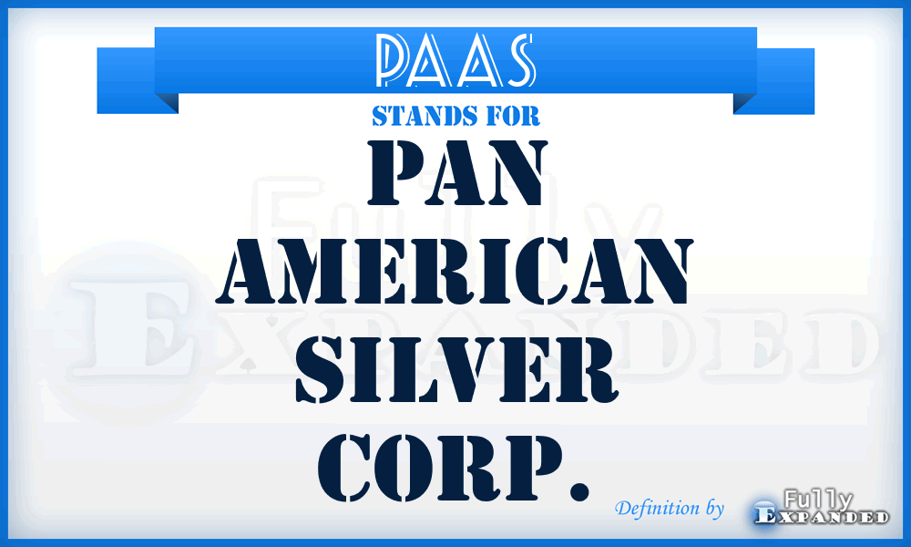 PAAS - Pan American Silver Corp.