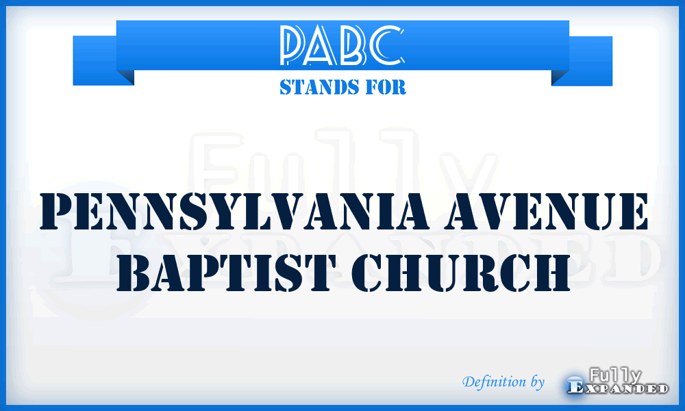 PABC - Pennsylvania Avenue Baptist Church