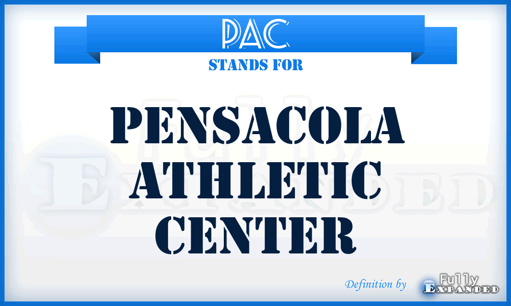 PAC - Pensacola Athletic Center